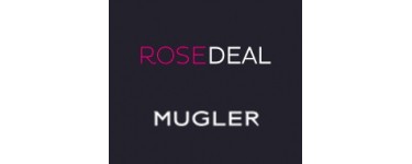 Veepee: Rosedeal Mugler : payez 20€ pour 40€ de bon d'achat