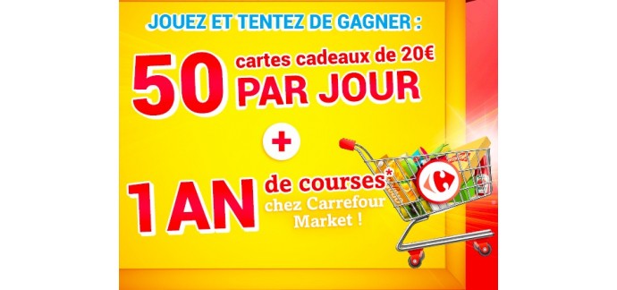Carrefour: 1 an de courses et 50 cartes cadeaux de 20€ par jour à gagner