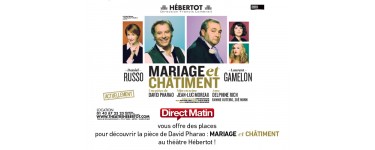 Direct Matin: Des places pour la pièce de théâtre "Mariage et Châtiment" à gagner