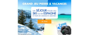 Pierre et Vacances: 1 semaine au ski ou en espagne + 1 appareil photo et d'autres lots à gagner