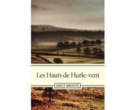 Amazon: "Les Hauts de Hurle-vent" d'Emily Brontë gratuit en format Kindle