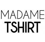 Madame T-SHIRT: 2 t-shirts achets, le 3ème gratuit