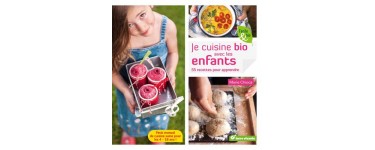 DECO.fr: 5 livres "Je cuisine bio avec les enfants" à gagner
