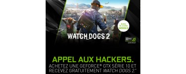 GrosBill: Recevez le jeu Watch Dogs 2 pour l'achat d'une carte graphique Nvidia GTX 1080