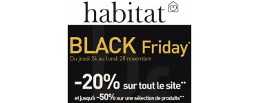 Habitat: Black Friday : - 20% sur tout le site et jusqu'à - 50% sur une sélection