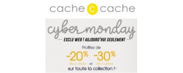Cache Cache: Cyber Monday : - 20% dès 2 articles achetés ou - 30% dès 3