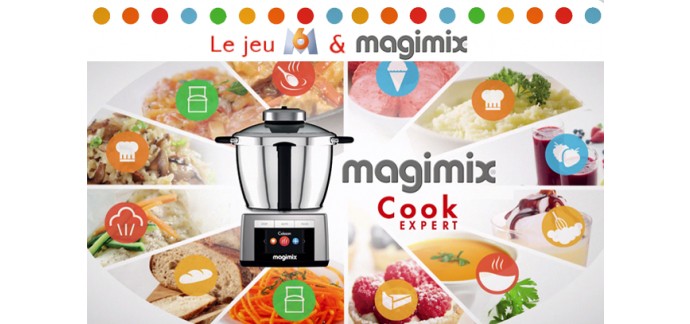 M6: 5 robots Cook Expert de Magimix à gagner