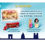 Disney Store:  1 shopping privé dans l'un des 5 Disney Store & 20 lots de jouets à gagner