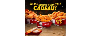 KFC: Pour 2 Buckets K-DO achetés = le 3ème Bucket K-DO offert