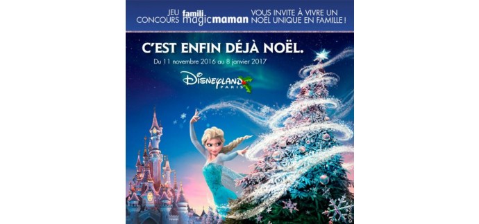 Magicmaman: 5 séjours pour 4 personnes à Disneyland Paris à gagner