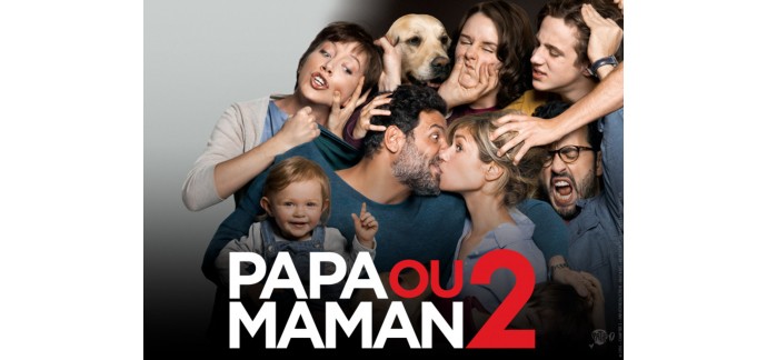 NRJ: 20 lots de 2 places de cinéma pour le film "Papa ou Maman 2" à gagner