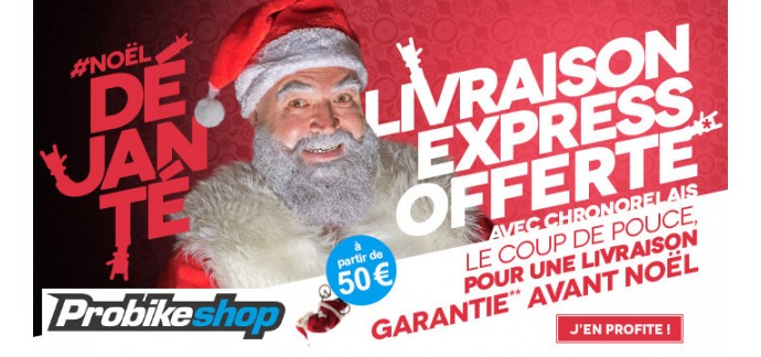 Probikeshop: La livraison Chronopost offerte avant Noël dès 50€ (hors produits volumineux)