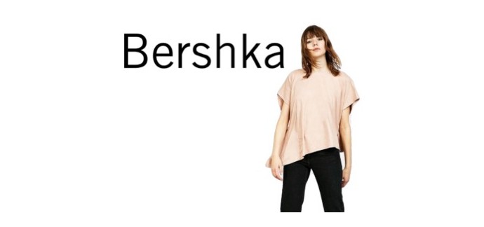 Bershka: Jusqu'à -30% sur une sélection d'articles femme et homme
