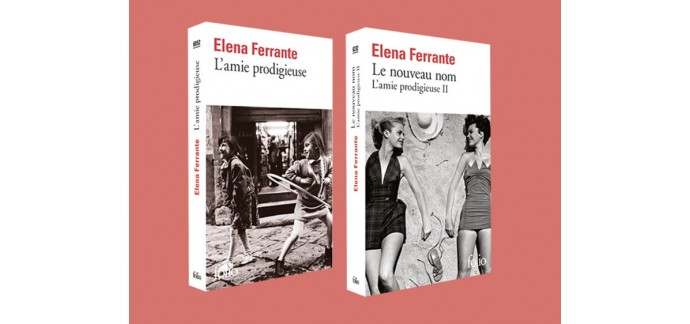 Femme Actuelle: 30 lots de 2 livres de Elena Ferrante à gagner