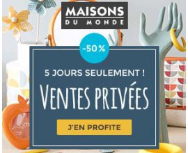 Maisons du Monde: Ventes privées : jusqu'à 50% de remise sur de nombreux articles déco et maison