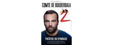 GQ Magazine: Des places pour le Comte du Bouderbala le 19/01 à Paris à gagner