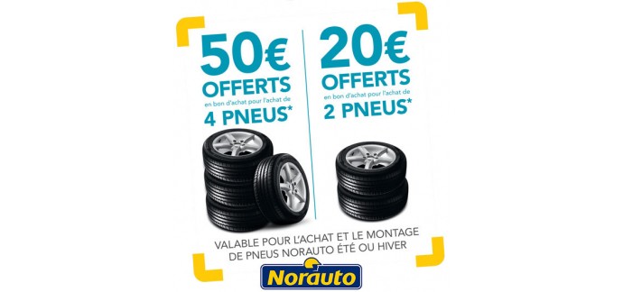 Norauto: Jusqu'à 50€ offerts en bons d'achat pour l'achat de deux ou quatre pneus Norauto