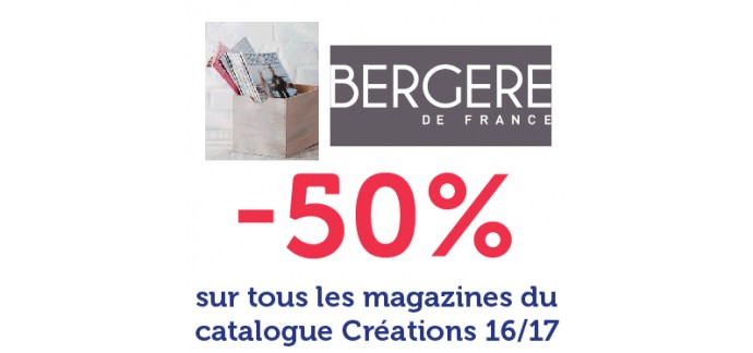 Bergère de France: -50% sur tous les magazines du catalogue Création 2016/2017