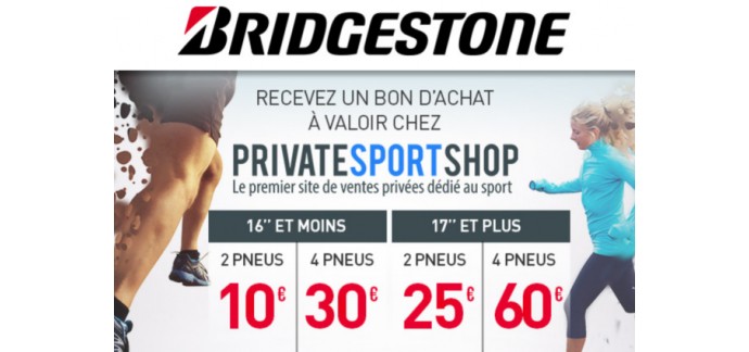 Allopneus: Jusqu'à 60€ offerts chez Private Sport Shop pour l'achat de 2/4 pneus Brigestone