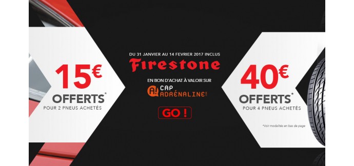 Allopneus: 2 ou 4 pneus FIRESTONE achetés = 15 ou 40€ offerts sur le site Cap Adrénaline