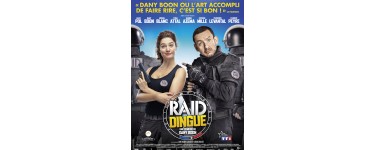 Rire et chansons: 40 places pour le film "Raid Dingue" à gagner