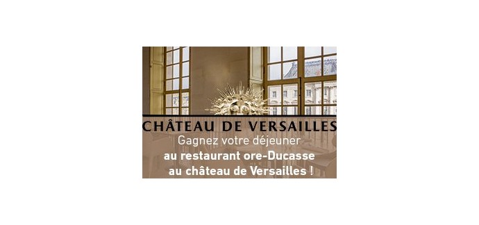 Direct Matin: Des invitations pour le Château de Versailles ainsi qu'un déjeuner à gagner