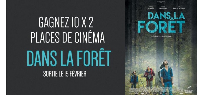 Cinéfil: 10 x 2 places de cinéma pour voir le film Dans la forêt à gagner