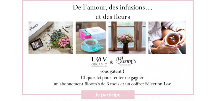 Lov Organic: 3 x 1 abonnement de 3 mois à la box de fleur Bloom's & 1 coffret de thé à gagner