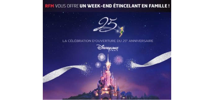 RFM: Un week-end à Disneyland Paris en famille à gagner