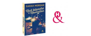 Femme Actuelle: Romans "Nuit blanche à Manhattan" de Sarah Morgan à gagner