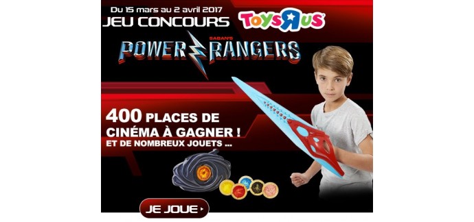 ToysRUs: 400 places de cinéma et des jouets Power Rangers à gagner