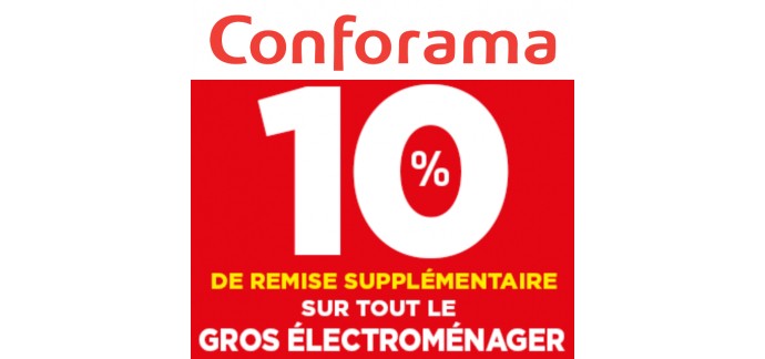 Conforama: [Membres Confo+] 10% de remise en plus sur tout le rayon gros électroménager