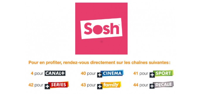 Sosh: Les 6 chaînes Canal+ en clair pour les abonnés avec décodeur TV d'Orange