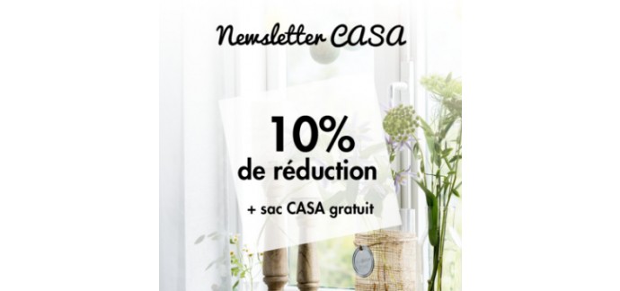 Casa: -10% de réduction et un sac Casa gratuit en vous inscrivant à la newsletter