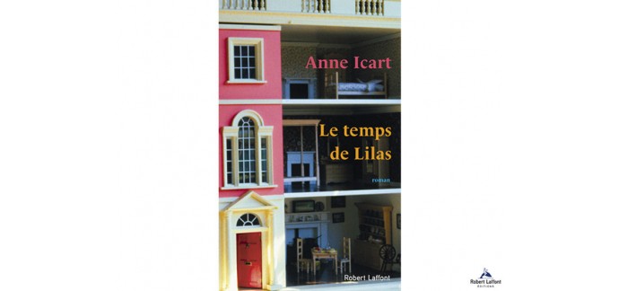 Femme Actuelle: 30 romans "Le temps de Lilas" d'Anne Icart à gagner