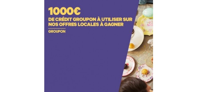 Groupon: 1000€ de bon d'achat à gagner