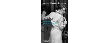 Serengo: 10 romans "Désolée, je suis attendue" d'Agnès Martin-Lugand à gagner