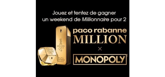 Paco Rabanne: 1 weekend de Millionnaire, 4 x 1 an de Parfum 1 MILLION et des parfums à gagner