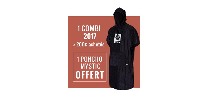 The Corner Shop: 1 combinaison néoprène 2017 > 200€ achetée = 1 poncho Mystic en cadeau