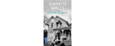 Femme Actuelle: 50 romans "L'étoile d'argent" de Jeannette Walls à gagner
