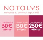 Natalys: Jusqu'à 250€ d'économie : 50€ pour l'achat d'1 meuble, 150€ pour 2 & 250€ pour 3