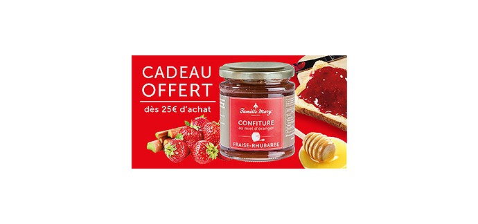 Famille Mary: La confiture de fraise rhubarbe et miel offerte dès 25€ d'achats !