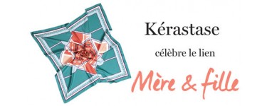 Kérastase: Un foulard offert pour la fête des mères dès 65€ d'achat