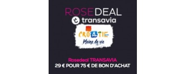 Veepee: Rosedeal Transavia : 29€ pour 75€ de bon d'achat sur les vols vers la Croatie