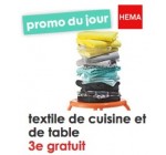 HEMA: 2 textiles de cuisine et de table achetés = le 3ème gratuit
