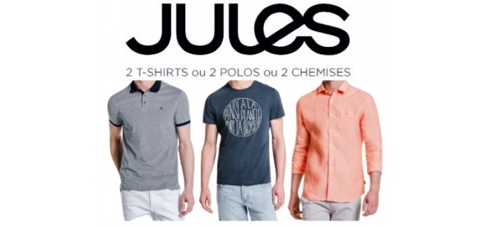 Jules:  -50% sur le 2ème polo, chemise ou t-shirt acheté