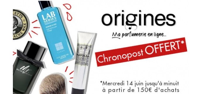 Origines Parfums: Livraison Chronopost offerte dès 150€ d'achat
