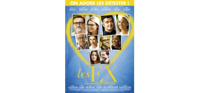 Rire et chansons: 30 places de cinéma pour le film  "Les Ex" à gagner
