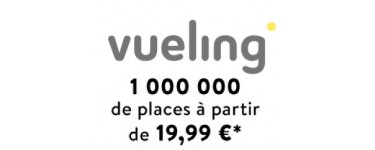 Vueling: 1 000 000 de billets d'avion à partir de 19,99€