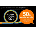 Orange: [Anciens clients] 50€ remboursés pour la souscription à une offre fibre Orange